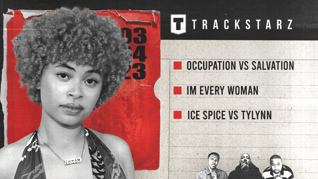 Occupation vs Salvation, Im Every Woman, Ice Spice vs Tylynn: 3/4/23