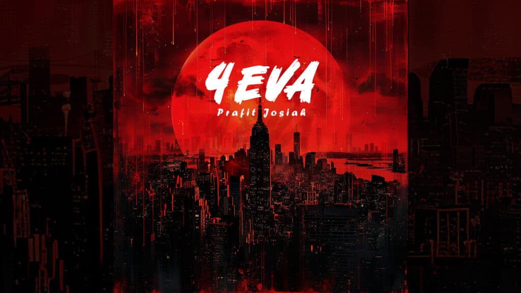 Unearthing ‘Forgotten Gems’: Prafit Josiah’s ‘4 EVA’ Revealed (@Trackstarz, @PrafitJosiah)